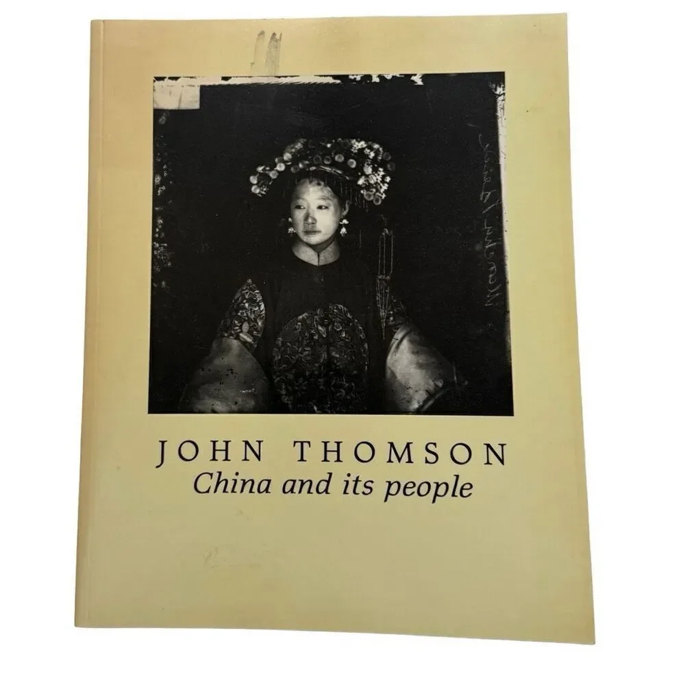 John Thomson China and its People ( 1991, Softcover ) The British Counsel 1st